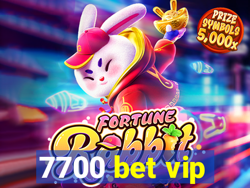 7700 bet vip